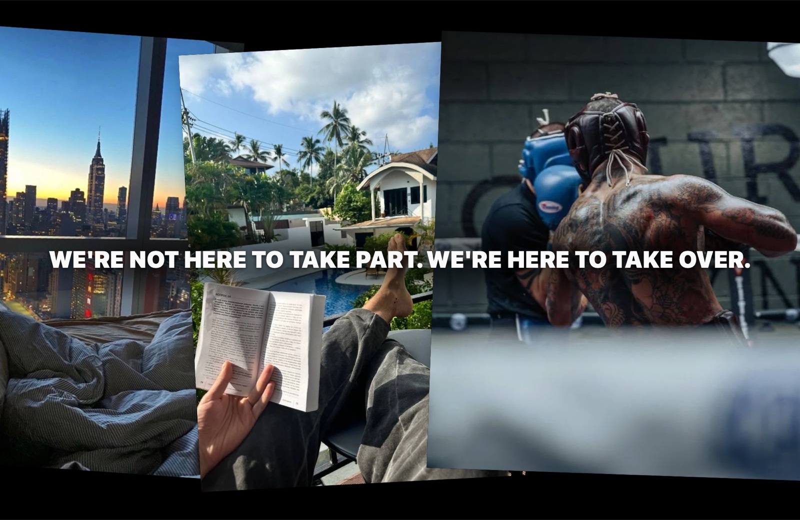 Wallpaper “Take over”: WE’RE NOT HERE TO TAKE PART. WE’RE HERE TO TAKE OVER. over tilted photos of a city view, a pool balcony and a boxing gym